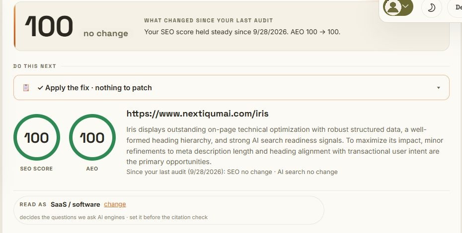 An Iris audit result: SEO score 100, AEO 100, what changed since the last audit, Apply the fix, and the summary